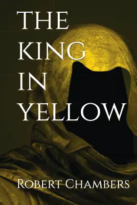 The King in Yellow (Crow Hollow Classics) poster