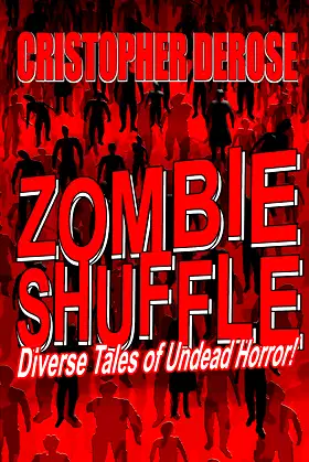 ZOMBIE SHUFFLE: Diverse Tales of Undead Horror! poster
