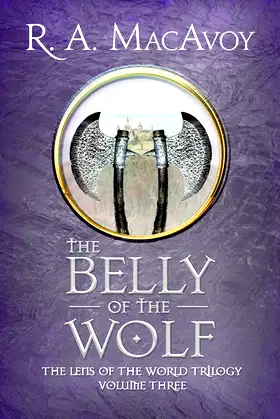 The Belly of the Wolf (Lens of the World Trilogy) poster