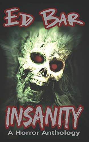 Insanity: A Horror Anthology poster