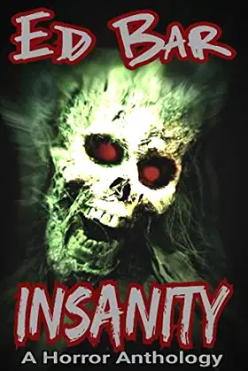 Insanity: A Horror Anthology poster