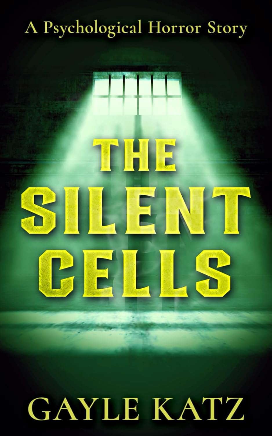 The Silent Cells: A Psychological Horror Story poster