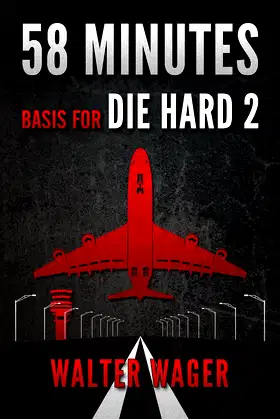 58 Minutes (Basis for the Film Die Hard 2) poster