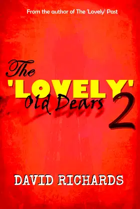 The 'Lovely' Old Dears 2 poster