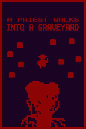 A Priest Walks Into a Graveyard poster