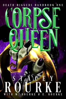 Corpse Queen (Death Diggers Handbook Book 1) poster