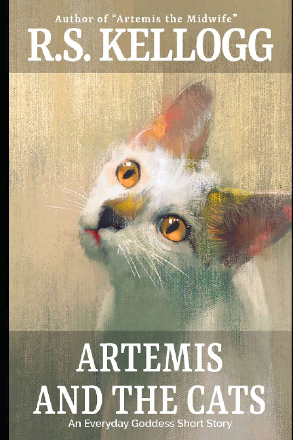 Artemis and the Cats: An Everyday Goddess Short Story poster