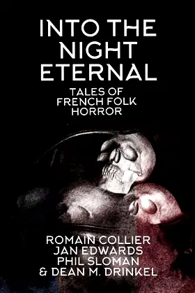Into The Night Eternal: Tales Of French Folk Horror poster