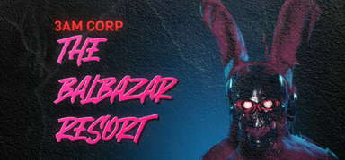 3AM CORP: The Balbazar Resort capsule
