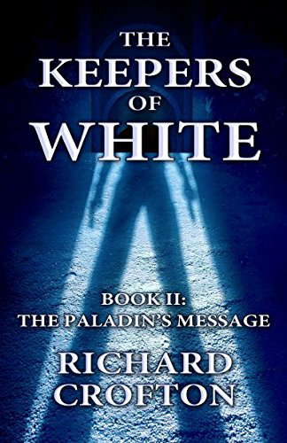 The Paladin's Message (The Keepers of White) poster