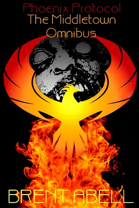 Phoenix Protocol: The Middletown Omnibus poster