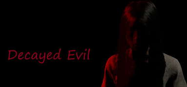 Decayed Evil 腐朽的邪恶 capsule