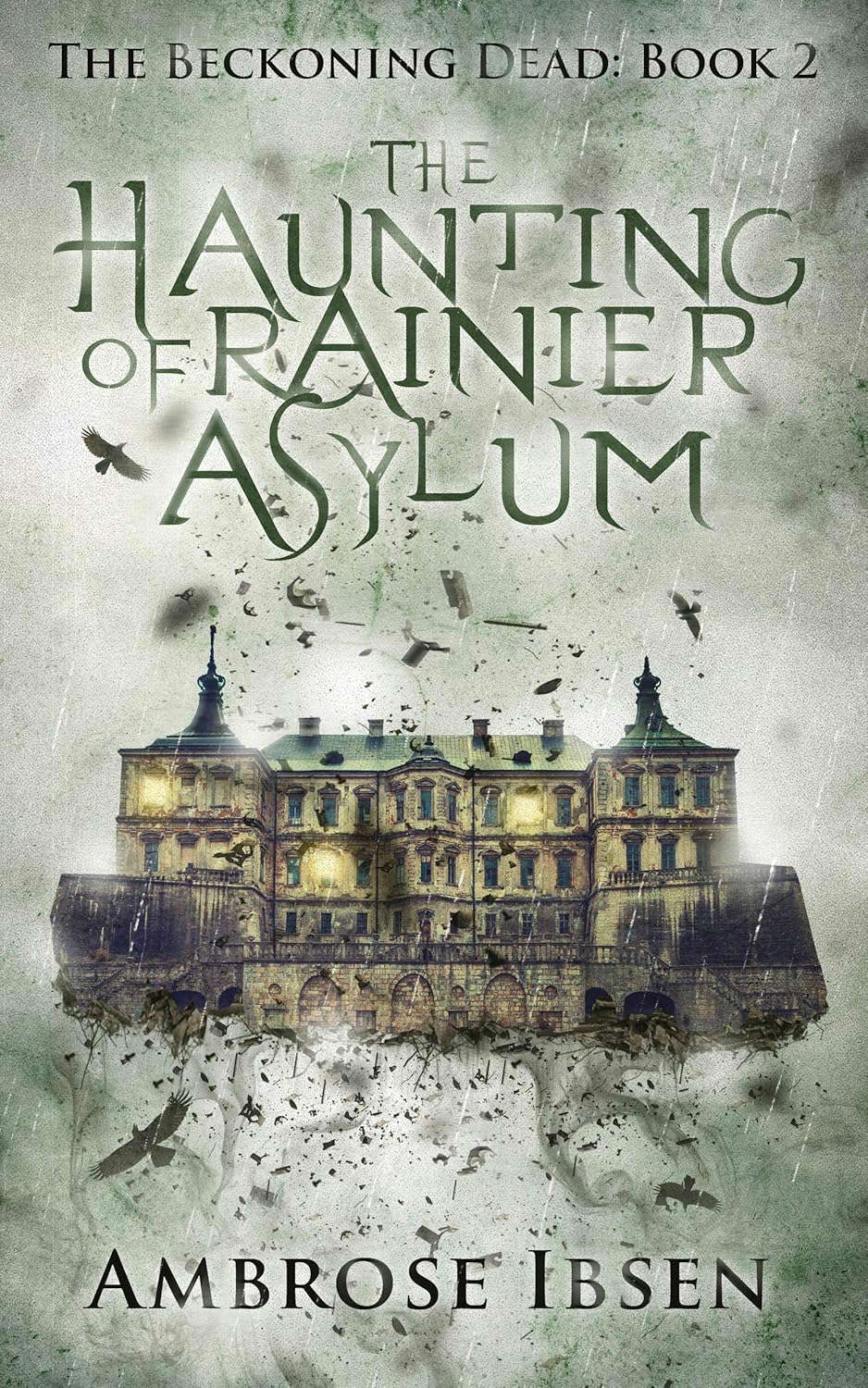 The Haunting of Rainier Asylum (The Beckoning Dead Book 2) poster