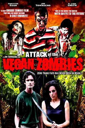 Attack of the Vegan Zombies! poster