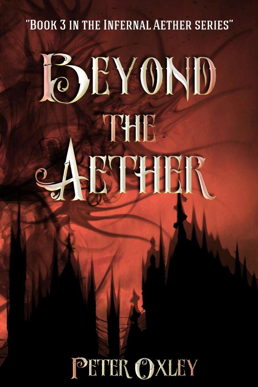 Beyond The Aether: Book 3 in the Infernal Aether Series poster