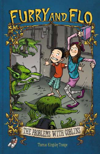The Problems with Goblins (Furry and Flo, 2) poster