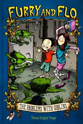 The Problems with Goblins (Furry and Flo, 2) poster