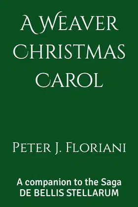A Weaver Christmas Carol: A companion to the Saga DE BELLIS STELLARUM poster