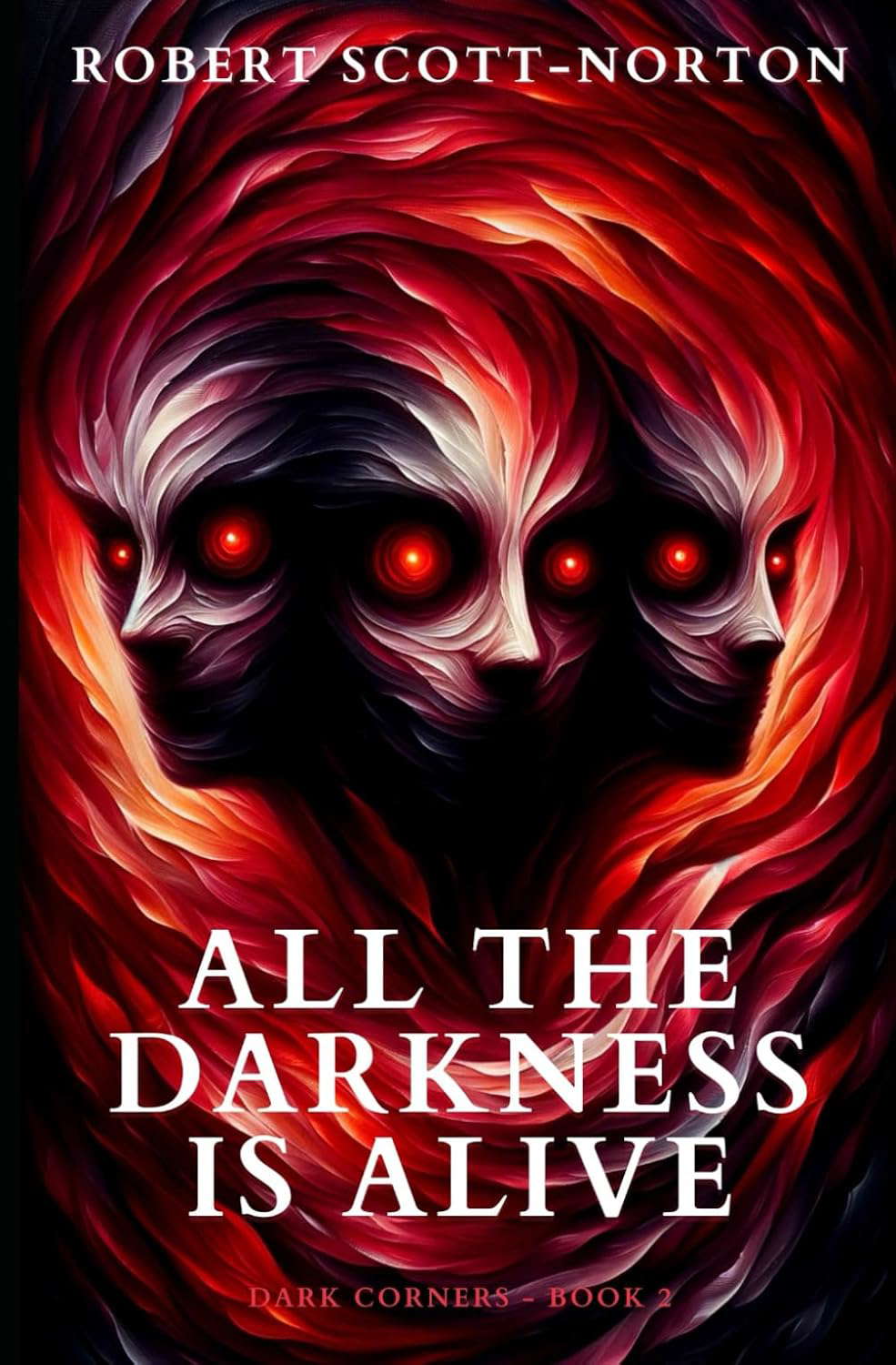 All the Darkness is Alive (Dark Corners) poster