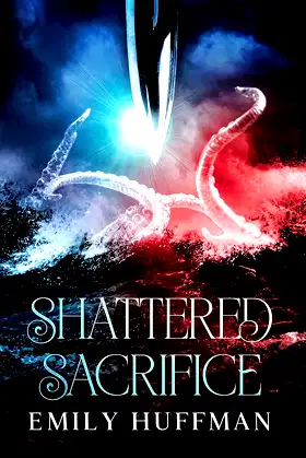 Shattered Sacrifice (The Shattered Trilogy) poster