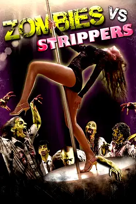 Zombies vs. Strippers poster