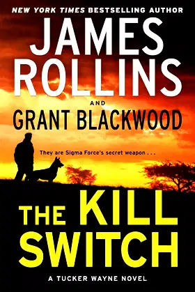 The Kill Switch: A Tucker Wayne Novel (Sigma Force) poster