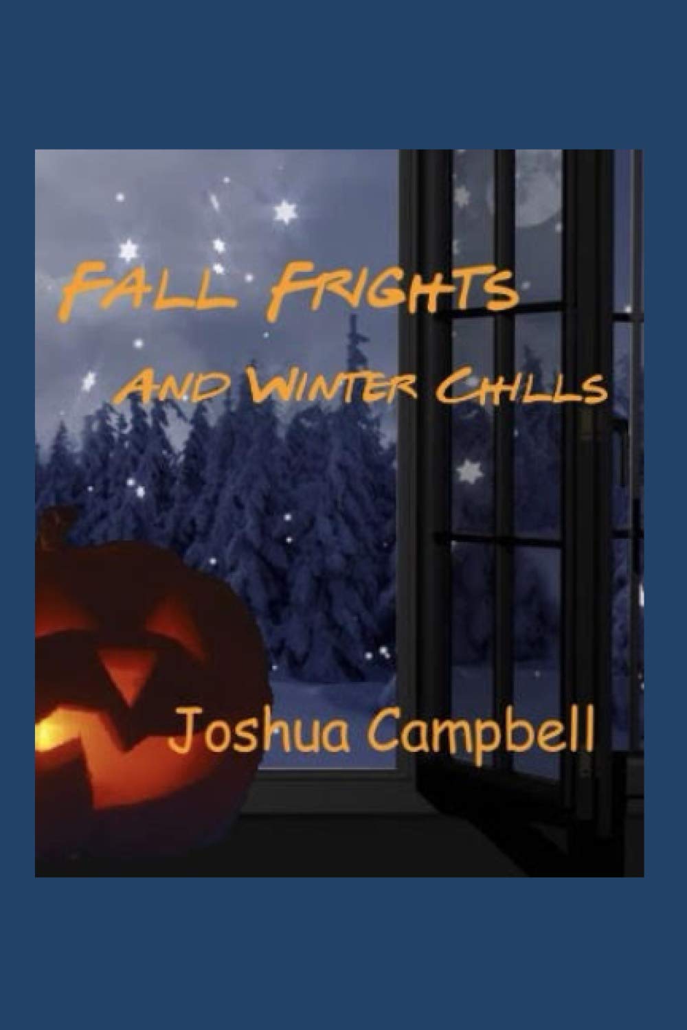 Fall Frights And Winter Chills poster