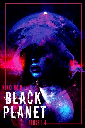Black Planet: Books 1 - 4 poster