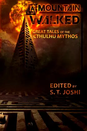 A Mountain Walked: Great Tales of the Cthulhu Mythos poster