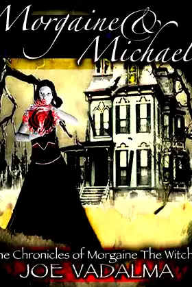 Morgaine and Michael [The Morgaine Chronicles #1] poster