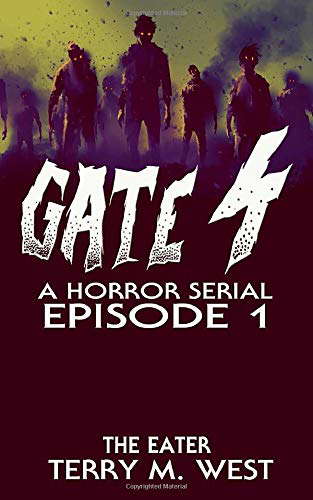 Gate 4: The Eater (A Serial Novel) poster