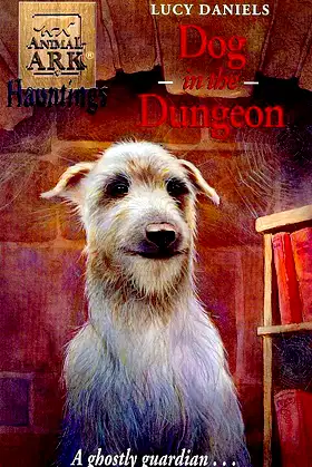 Dog in the Dungeon (Animal Ark Hauntings) poster