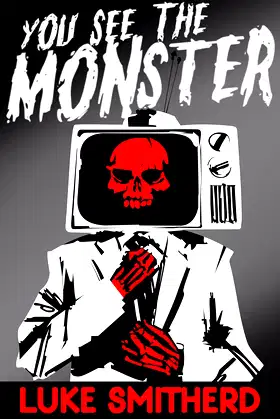 You See the Monster - A Horror Kindle Novel: Horror Books Prime Reading poster