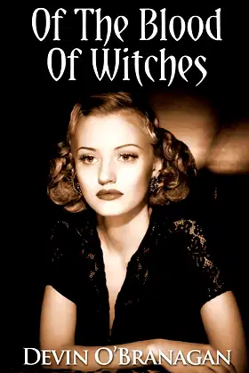 Of The Blood Of Witches: A Witch Hunt Novella (Witch Hunt Novels) poster