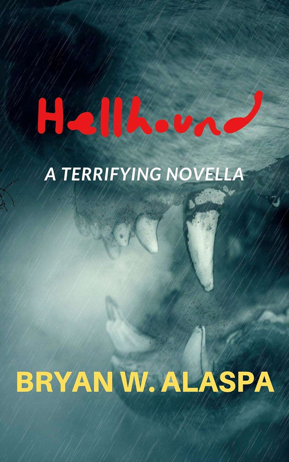 Hellhound: a terrifying novella poster
