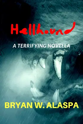 Hellhound: a terrifying novella poster