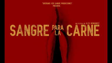 Sangre para la carne | Blood for flesh | Trailer (2019) poster