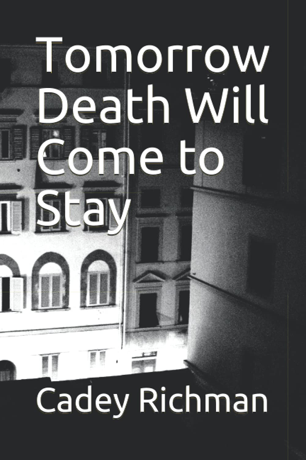 Tomorrow Death Will Come to Stay poster