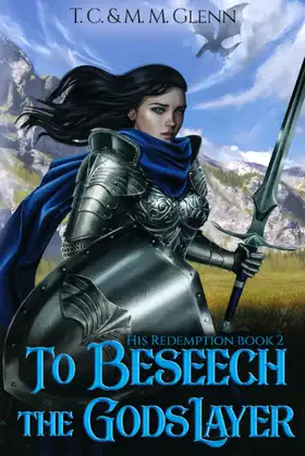 To Beseech the Godslayer (His Redemption) poster