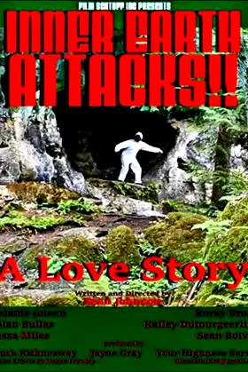 Inner Earth Attacks A Love Story poster