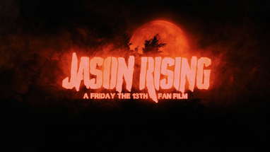 Jason Rising: A Friday the 13th Fan Film | Uncensored Full Film | (2021) HD poster