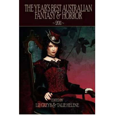 The Year's Best Australian Fantasy & Horror 2011 (Paperback) - Common poster
