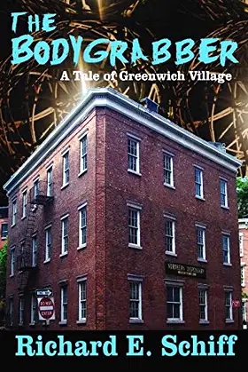 The Bodygrabber: A tale of Greenwich Village poster