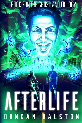 Afterlife: Ghostland 2.0 (Ghostland Trilogy) poster
