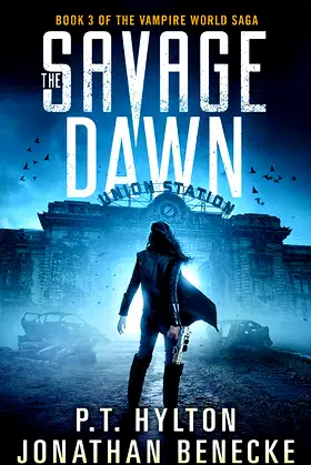 The Savage Dawn (The Vampire World Saga Book 3) poster