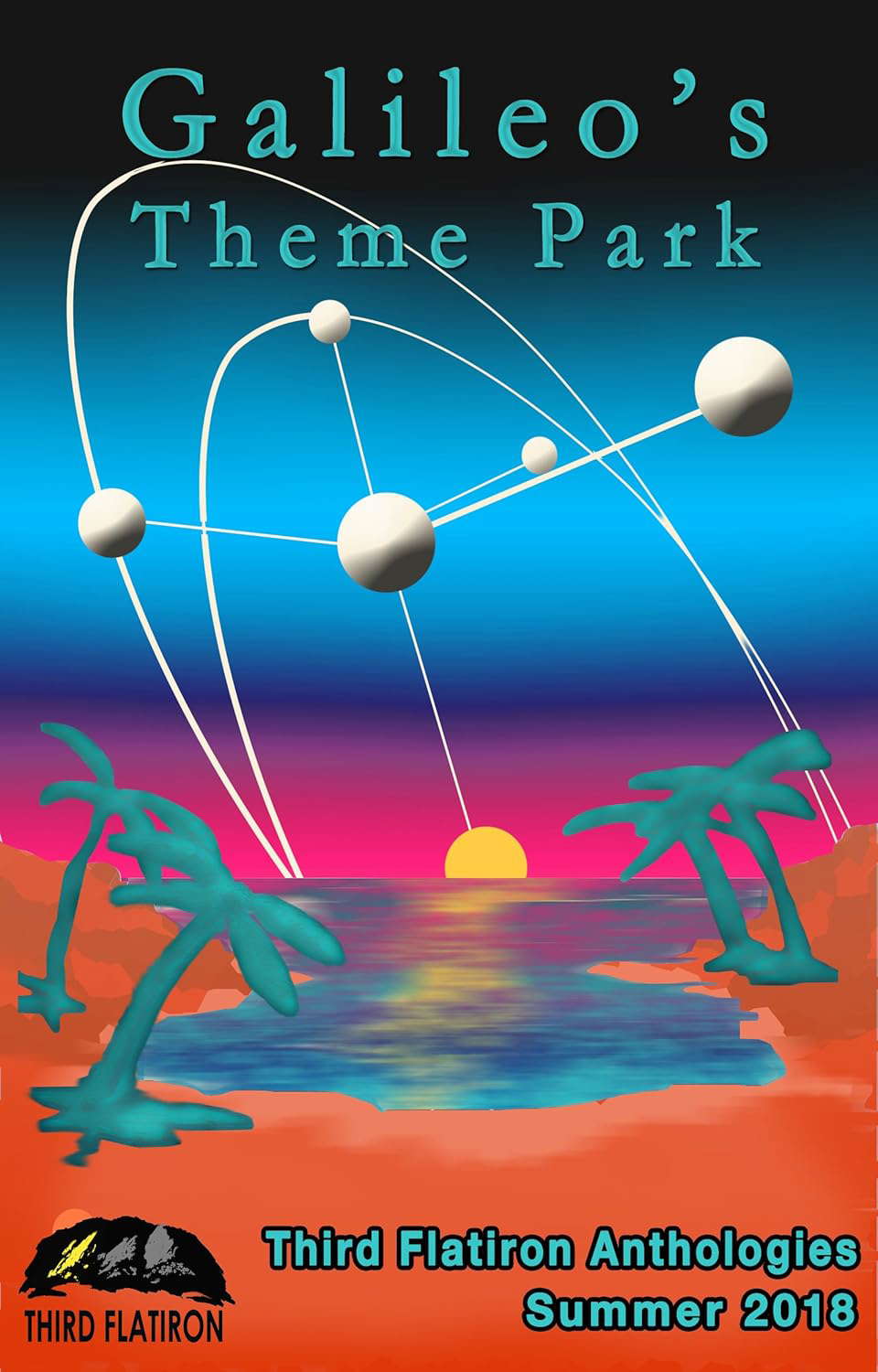 Galileo's Theme Park (Third Flatiron Anthologies Book 28) poster