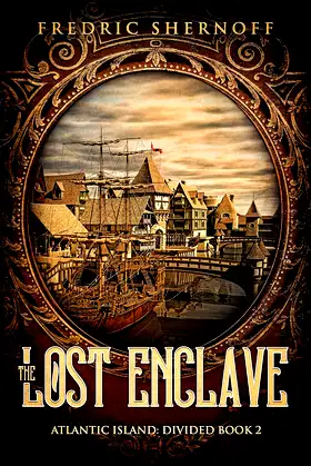 The Lost Enclave (Atlantic Island: Divided Book 2) poster