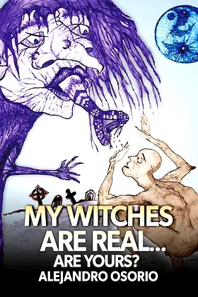 My Witches are Real: Are yours? poster