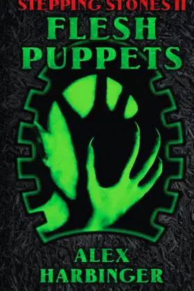 Stepping Stones 2: Flesh Puppets poster