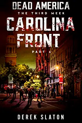 Dead America - Carolina Front Pt. 6 (Dead America - The Third Week) poster